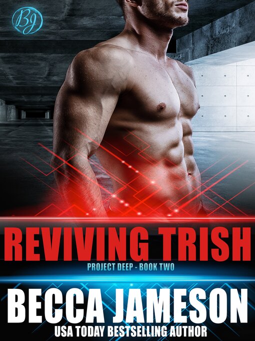 Title details for Reviving Trish by Becca Jameson - Available